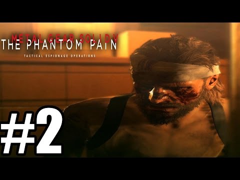 Metal Gear Solid 5 The Phantom Pain - Gameplay Walkthrough Part 2 - MGS V - Xbox One/PS4/PC [HD ]
