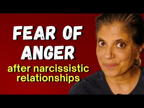 Fear of anger in people who have been in narcissistic relationships
