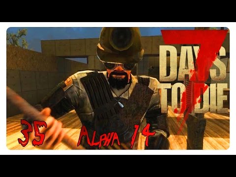 7Days to die #35 - Die Säulen von Pompeji  [GER|DE]