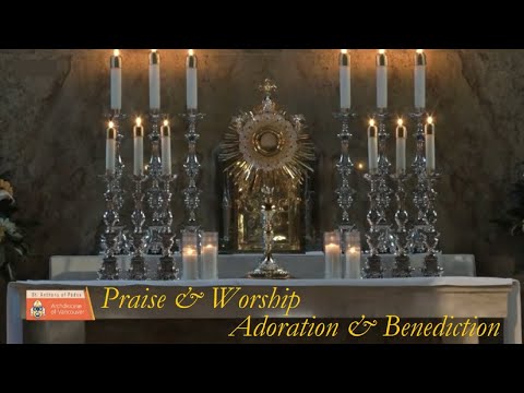 Eucharistic Adoration & Benediction Live! 7:00 pm May 1, 2024 - St. Anthony of Padua Vancouver