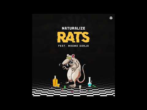 Naturalize feat. Maama Ganja - Rats - Official