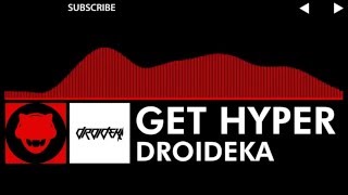 [DnB] - Droideka - Get Hyper (Remastered)