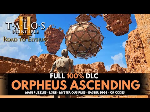 Talos Principle 2: Orpheus Ascending DLC - Full 100% Walkthrough Guide (All Puzzles & Secrets)