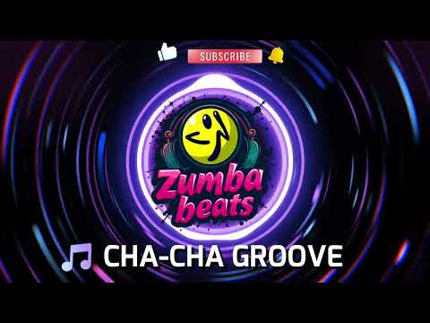 BEST ZUMBA DANCE WORKOUT MUSIC | Cha-Cha Groove - Zumba Beats