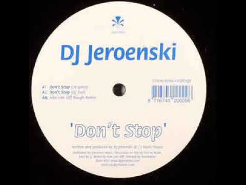 DJ Jeroenski ‎– Don't Stop (Original)