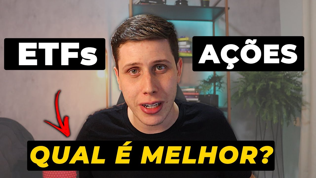 Ações ou ETFs, qual é MELHOR comprar?