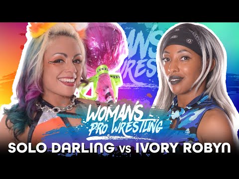 FULL MATCH - Solo Darling vs Ivory Robyn - Women's Pro Wrestling