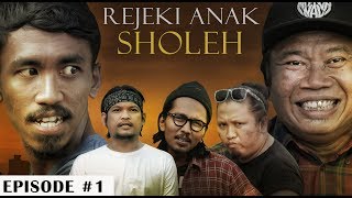 Download lagu ' REJEKI ANAK SHOLEH ' episode 1 - RUWET TV mp3