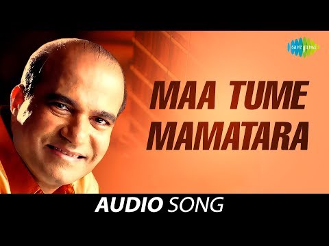 Maa Tume Mamatara Oriya Suresh Wadkar