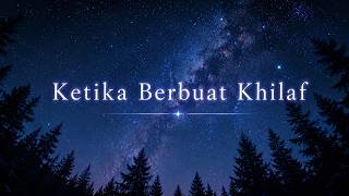 Download lagu Ketika Berbuat Khilaf [2026 Version]  Lyric Video mp3
