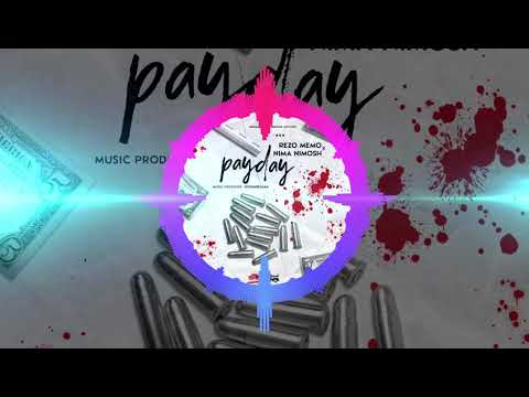PAY DAY- REZO MEMO X NIMA NIMOSH