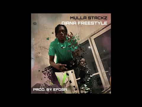 Mulla Stackz - Diana (Freestyle)