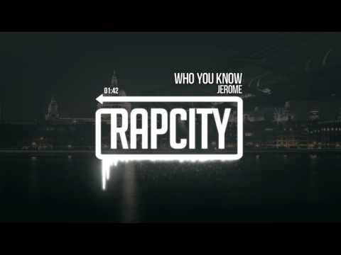 Jerome - Who You Know