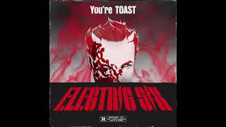 Electric Six - You’re Toast