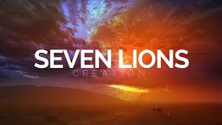 Seven Lions - Creation (feat. Vök) [Lyrics]