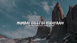 Download lagu dilli mumbai ki kudiya lyrics / lyric video mp3