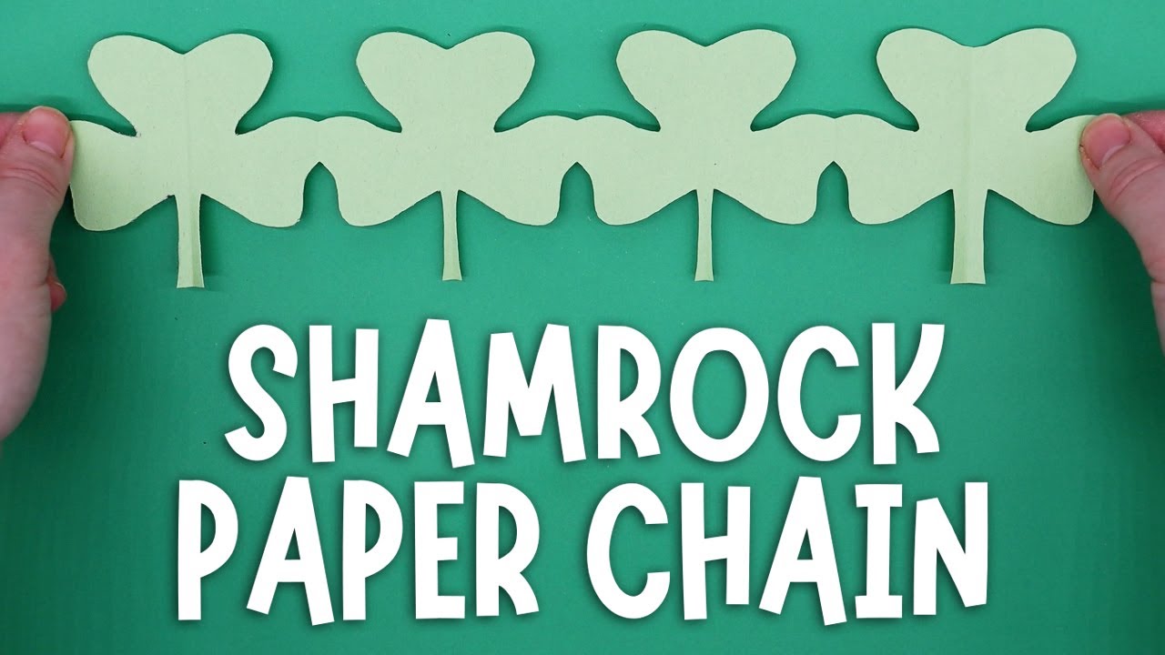 How to Make a Shamrock Paper Chain | Easy St. Patrick's Day Crafts