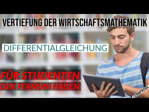Vertiefung der Wirtschaftsmathematik - Differentialgleichung (DGL) - Fernuni Hagen