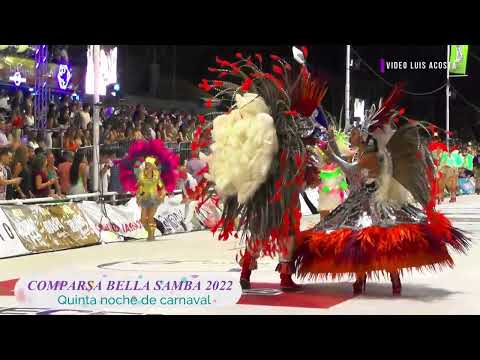 Comparsa Bella Samba 2022 - Quinta noche