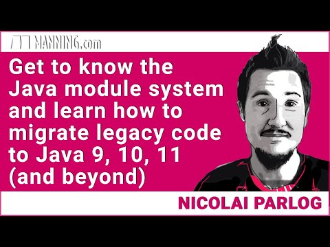 Get to know the Java module system and learn how to migrate legacy code to Java 9, 10, 11