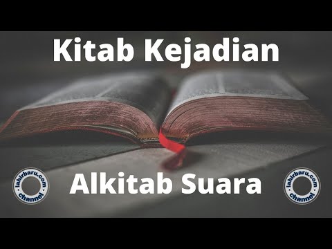 Kitab Kejadian Full - Alkitab Suara - Firman Tuhan Perjanjian Lama