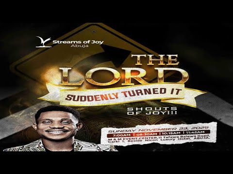 THE LORD SUDDENLY TURNED IT - SHOUTS OF JOY || SUNDAY SERVICE || 23RD NOVEMBER 2025