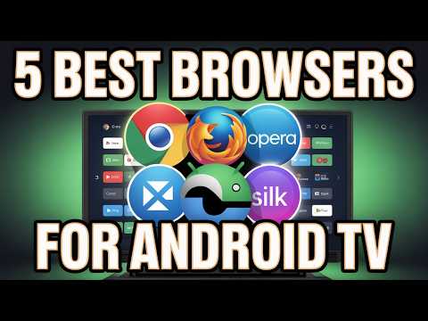 5 Best Browsers For Android TV