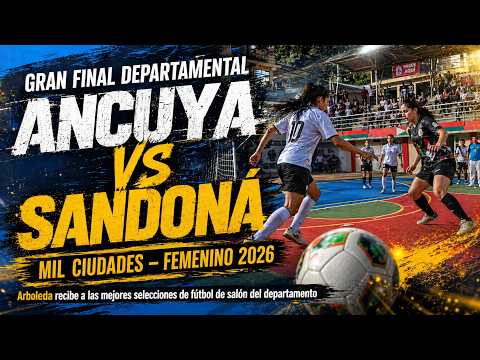 #envivo Ancuya vs  Sandoná - Mil Ciudades de Futbol de Salón 2026 - Arboleda Berruecos - Nariño