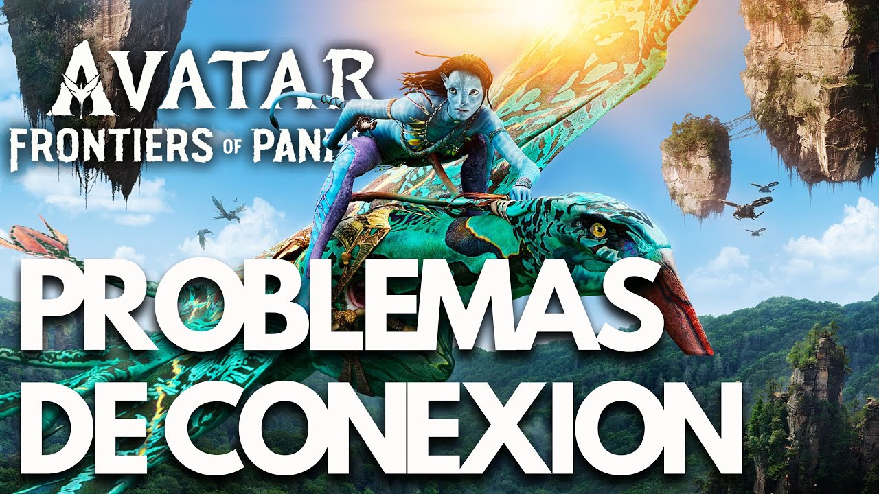 Avatar Frontiers of Pandora Error Dusk 3-7, Dusk 3-4, Dusk 3-3, DUSK-1-1, ARCH-3-1) SOLUCIÓN