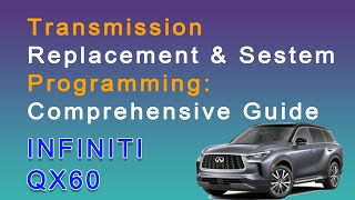 Infiniti Transmission Programming Comprehensive HOW TO GUIDE