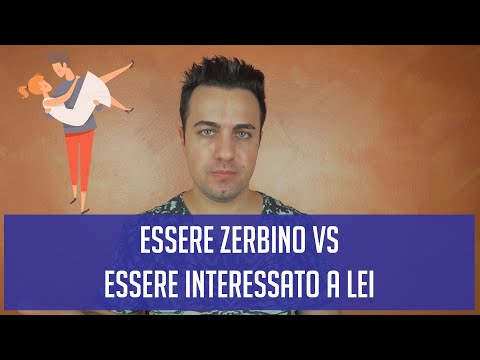 Essere zerbino VS Essere interessato a lei