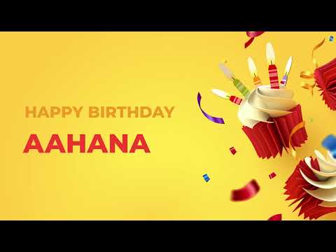 Happy Birthday Happy Birthday AAHANA ! - Happy Birthday Song made especially for You! 🥳