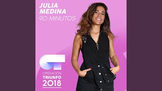 90 Minutos (Operación Triunfo 2018)