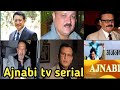 Ajnabi Tv Serial On DD Metro डीडी मेट्रो पर अजनाबी टीवी 