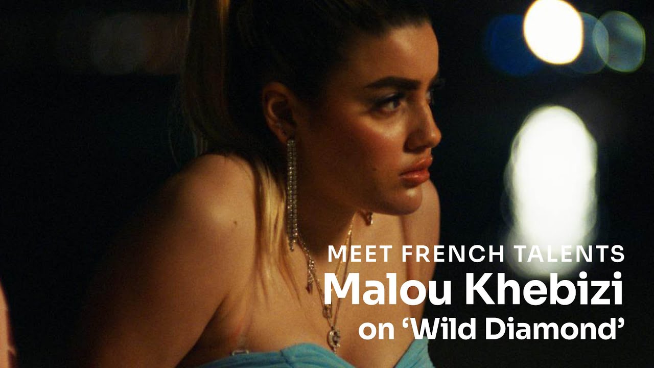 Malou Khebizi on Wild Diamond (Diamant brut) directed by Agathe Riedinger