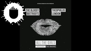 The Bloody Beetroots feat. Theophilus London - All the Girls (No Artificial Colours Remix)