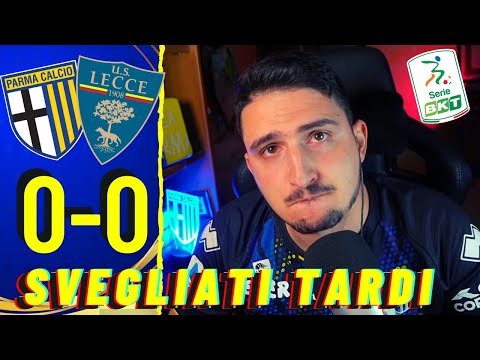 PARMA - LECCE 0-0! IO TUTTA QUESTA DIFFERENZA TRA LE DUE SQUADRE NON L'HO VISTA, ANZI...