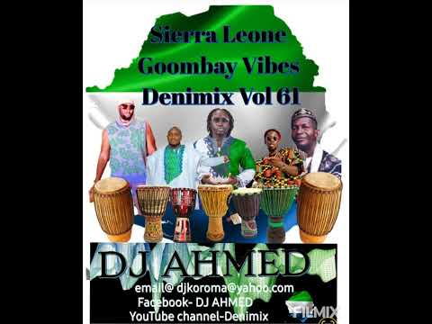 Sierra Leone music.  Hot mixtape!!! Denimix Vol 61, by DJ Ahmed.