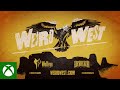 Weird West - Launch Trailer