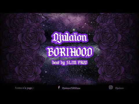 Djulaïon - Borihood (prod by Slimprod)