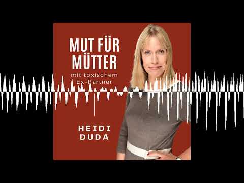 #153: 15 Tipps, wie du bei der Ferienabstimmung mit deinem toxischen Ex in deiner Stärke bleibst