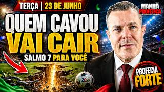 MANHÃ PROFÉTICA | QUEM TE PERSEGUIU VAI VER DEUS AGIR NA SUA VIDA - SALMO 7