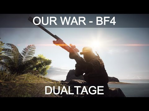 "OUR WAR" - A BF4 PC Dualtage feat. Zatline by SkizZ