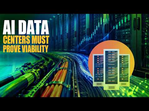AI Data Centers Must Prove Viability