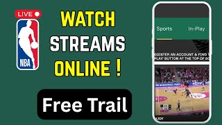 How to Watch NBA Live Streams Online for Free (Free Trial & Legal Methods – 2026)