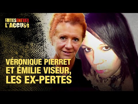 Faites entrer l'accusé - Véronique Pierret et Émilie Viseur, les ex-pertes