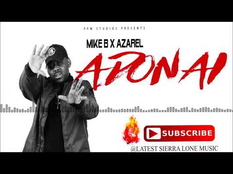 MIKEB X AZAREL - Adonai | Official Audio 2017 🇸🇱 | Music Sparks