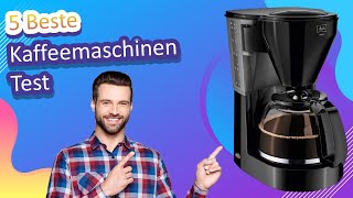 5 Beste Kaffeemaschinen Test