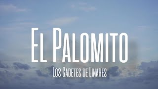 El Palomito - Los Cadetes de Linares (LETRA/ENGLISH TRANSLATION)