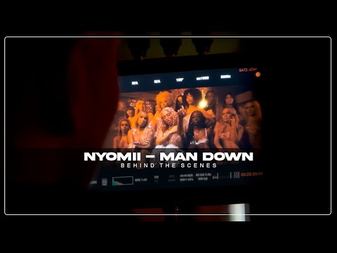 Nyomii - Making of "Man Down"